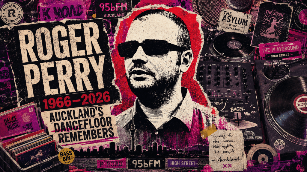 Roger Perry, 1966–2026: Auckland’s Dancefloor&nbsp;Remembers